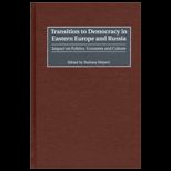 Transition to Democracy in Eastern Europe and Russia