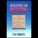 Character and Health  The Relationship of Acupuncture and Psychology