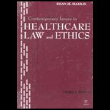 Contemporary Issues in Healthcare Law and Ethics