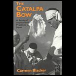 Catalpa Bow  A Study of Shamanistic Practices in Japan