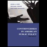 Controversies in American Public Policy