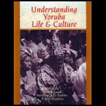 Understanding Yoruba Life and Culture