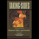 Taking Sides  Clashing Views in Business Ethics and Society