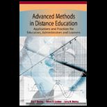 Advanced Methods in Distance Education  Applications and Practices for Educators, Administrators and Learners