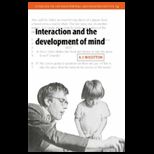 Interaction and Development of Mind