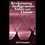 Reclaiming Indigenous Voice and Vision