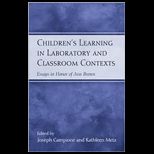 Childrens Learning in Laboratory and Classroom Contexts  Essays in Honor of Ann Brown