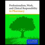 Professionalism, Work, And Clinical Responsibility In Pharmacy With Access