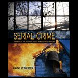 Serial Crime Theoretical and Practical Issues in Behavioral Profiling