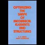Optimizing Shape of Mechanical Element and