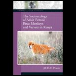 Socioecology of Adult Female Patas Monkeys and Vervet in Kenya, East Africa