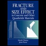 Fracture and Size Effect in Concrete and 