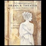 Longman Anthology of Drama and Theater  A Global Perspective (Custom)