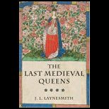 Last Medieval Queens