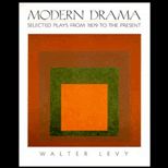 Modern Drama  Selected Plays From 1879 to Present