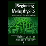 Beginning Metaphysics  An Introductory Text with Readings