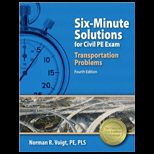Six Minute Solutions for Civil PE Exam Transportation Problems