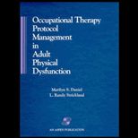 Occupational Therapy Protocol Management in Adult Physical Dysfunction
