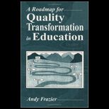 Roadmap for Quality Transformation in Education