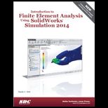 Introduction to Finite Element Analysis Using SolidWorks Simulation 2014