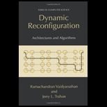 Dynamic Reconfiguration  Architectures and Algorithms