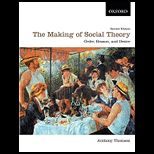 Making of Social Theory Order, Reason, and Desire (Canadian)