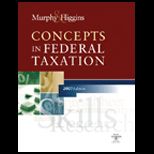 Concepts In Federal Taxation, 2007 Edition Prof. Edition