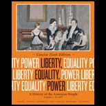 Liberty, Equality, Power A History of the American People   To 1877 Concise Volume I