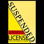 Suspended License  Censorship and the Visual Arts