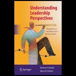 Understanding Leadership Perspectives Theoretical and Practical Approaches