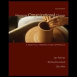 Managing Organizational Change  A Multiple Perspectives Approach