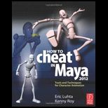 How to Cheat in Maya 2012