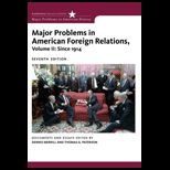 Major Problems in American Foreign Relations, Volume 2