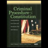 Criminal Procedure and Const. (2013) Casebook