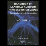 Handbook of Central Auditory Processing Disorders, Volume II
