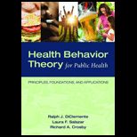 Health Behavior Theory for Public Health Principles, Foundations, and Applications
