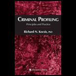 Principles and Practices Criminal Profiling