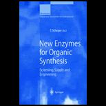 New Enzymes for Organic Synthesis