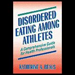 Disordered Eating Among Athletes  A Comprehensive Guide for Health Professionals