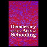 Democracy and the Arts of Schooling
