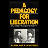 Pedagogy for Liberation  Dialogues on Transforming Education