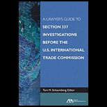 Lawyers Guide to Section 337  Investigations Before the U.S. International Trade Commission
