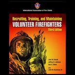 Recruiting, Training, & Maintaining Volunteer Firefighters