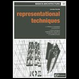 Basics Architecture  Representational Techniques