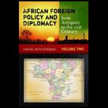 African Foreign Policy and Diplomacy from Antiquity to the 21st Century 2 Volume