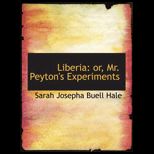 Liberia or Mr. Peytons Experiment