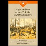 Major Problems in Civil War and Reconstruction