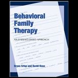 Behavioral Family Therapy An Evidenced Based Approach