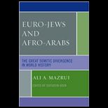 Euro Jews and Afro Arabs