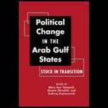 Political Change in the Arab Gulf States Stuck in Transition